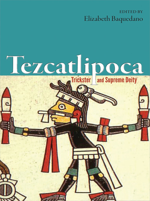 Title details for Tezcatlipoca by Elizabeth Baquedano - Available